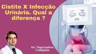 Cistite X Infecção Urinária Qual a diferença [upl. by Bodrogi]