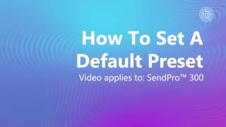 SendPro 300 How To Set The Default Preset [upl. by Tempa]