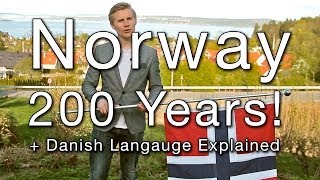 Norway 200 Years  Danish Language Explained [upl. by Saks]