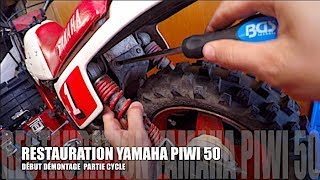 RESTAURATION PIWI 50  DEBUT DEMONTAGE PARTIE CYCLE [upl. by Ymereg]