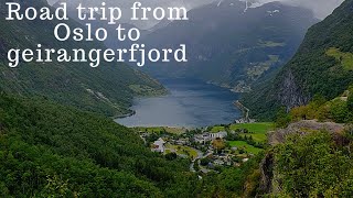 Road Trip From Oslo To GeirangerStrynLoen [upl. by Eemla]