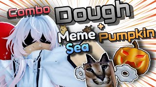 Roblox  Meme Sea  Dough and Pumpkin Easy Combo  Bounty Hunting  SnowSw [upl. by Aidekal559]