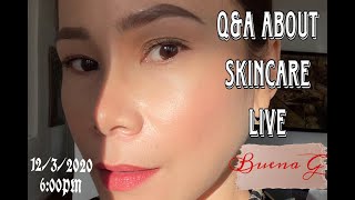 Q amp A ABOUT SKINCARE LIVE BY BUENA G [upl. by Suiddaht]