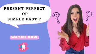 Present Perfect vs Simple past Part1 [upl. by Ardaed63]