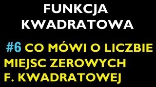 CO MÓWI NAM O ILOŚCI MIEJSC ZEROWYCH WYKRES F KWADRATOWEJ W POSTACI OGÓLNEJ 6 [upl. by Aneerak]