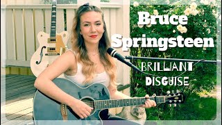 Bruce Springsteen  Brilliant Disguise Cover by Inessa [upl. by Analaf382]