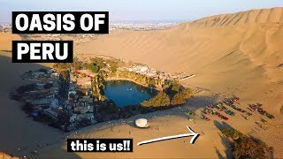 THIS IS UNREAL  Peru Desert Oasis of Huacachina  The Oasis of America [upl. by Cogan]