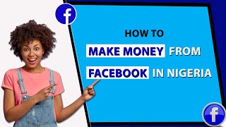 4 Simple ways to Monetize your Facebook Page in Nigeria  2022 [upl. by Nonad]