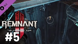 REMNANT 2 DLC1 Gameplay Part 5  GLISTERING CLOISTER [upl. by Htirehc]