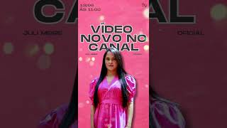 Novidades  Juli Meire Trailer [upl. by Carlton]