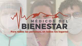 Médicos del Bienestar  Convocatoria a todos los profesionales de la Salud [upl. by Mayhew]