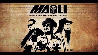 Maoli  Heavy Rotation Official Lyric Video [upl. by Dorella]