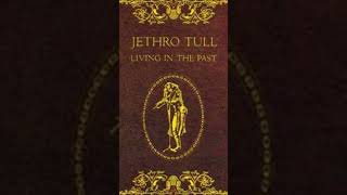 Living In The Past Jethro Tulls classic retrospective album [upl. by Klimesh184]