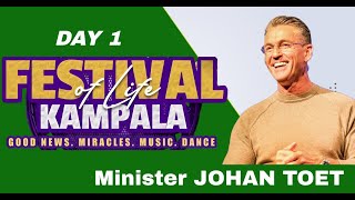 DAY 1  FESTIVAL OF LIFE KAMPALA  JOHAN TOET [upl. by Etnauj844]