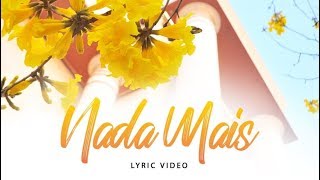 Banda Universos  Nada Mais Lyric Video [upl. by Geldens]