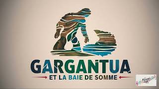 Gargantua et la Baie de Somme  Picardie Song [upl. by Cullin478]