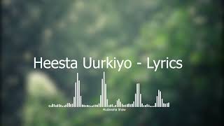 Xabiibo Xasan Tooxow  Heesta Uurkiyo  Kaban Lyrics [upl. by Nivag]