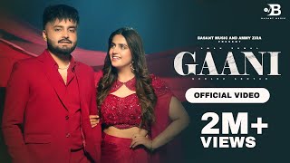 Gaani  Official Video  Aman Sumal ft Gurlez Akhtar pranjaldahiya Punjabi songs 2024 [upl. by Miguela]