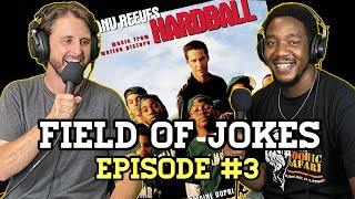 HARDBALL  Field Of Jokes  Episode 3 [upl. by Aikas]