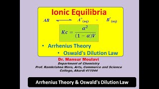 Ionic Equilibria Part 1  Arrhenius theory amp Oswalds dilution law [upl. by Arahc247]