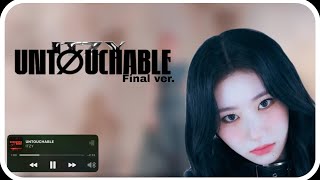 ITZY  Untouchable Final ver  Line Distribution [upl. by Helena]