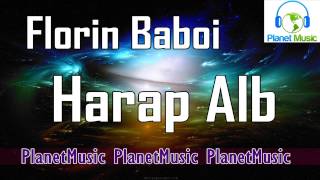 FLORIN BABOI  HARAP ALB [upl. by Poler514]