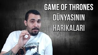 Game of Thrones Dünyasının Harikaları [upl. by Maggi]