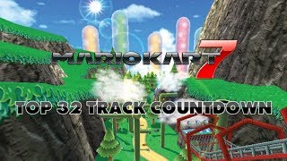 Mario Kart 7  Top 32 Tracks Countdown [upl. by Brest]