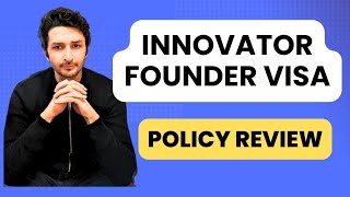 Innovator Founder Visa  Policy Analysis amp Review [upl. by Ahsataj]