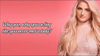 Meghan Trainor  No Excuses Lyrics [upl. by Nobie]