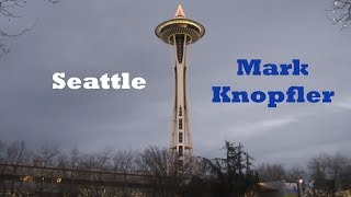 Mark Knopfler  Seattle HD [upl. by Naxela658]