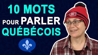 10 WORDS YOU MUST KNOW TO SPEAK QUEBEC FRENCH  Québécois 101 [upl. by Alverta477]