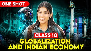 Globalisation and Indian Economy Class 10  Full Chapter🔥 Notes amp Lecture by Kriti sharma✅ [upl. by Ethelin279]