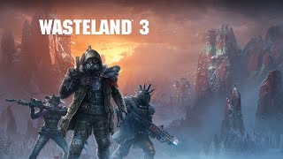 Wasteland 3  Gameplay FULL HD [upl. by Melva]