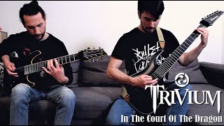 TRIVIUM  In The Court Of The Dragon DUAL GUITAR COVER [upl. by Savory]