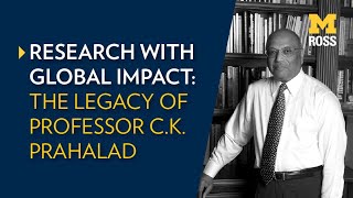 Research with Global Impact The Legacy of Professor CK Prahalad [upl. by Oran863]