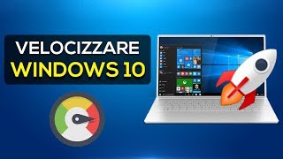 Velocizzare al MASSIMO il proprio PC Windows 10  GUIDA DEFINITIVA ITA [upl. by Adelric386]