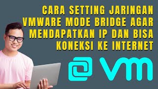 Cara Setting jaringan VMWare mode bridge agar mendapatkan ip dan bisa koneksi ke internet [upl. by Nerat]