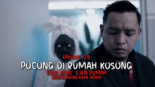 CERITA HANTU EP5 POCONG DI RUMAH KOSONG SPECIAL EDITION PROPERTY AGENT [upl. by Etnahc]