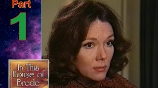 Diana Rigg  In This House of Brede  1975 Part 1 [upl. by Mikkanen229]