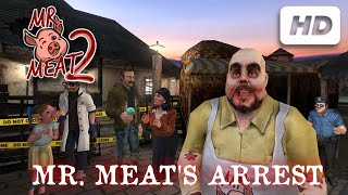 MR MEAT 2  REMAKE MR MEAT ARREST  MR MEAT 🍖 [upl. by Aihsoem]