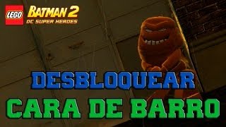 LEGO Batman 2 DC Super Heroes  Desbloqueando Personajes  Parte 10 quotCara de Barroquot [upl. by Kalman]