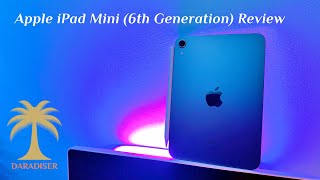 Apple iPad Mini 6th Generation Review  DARADISER ® [upl. by Nedah]