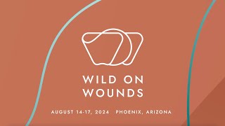 Join Us at Wild On Wounds 2024 [upl. by Sanjiv432]