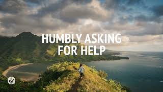 Humbly Asking for Help  Audio Reading  Our Daily Bread Devotional  September 2 2024 [upl. by Pete]