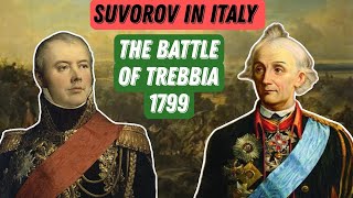 Suvorov in Italy  Part 4 The Battle of Trebbia 1799 [upl. by Eednil]