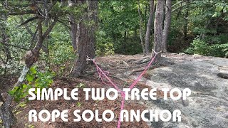 Top Rope Solo  How to Build a Simple Equalized Redundant Two Tree Anchor [upl. by Aliam]