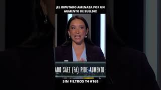 Cantuarias ¡El diputado amenaza por un aumento de su sueldo  Sin Filtros T4 168 [upl. by Auhel]