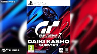 Daiki Kasho  SURV1V3  lyrics  Gran Turismo 7 Soundtrack [upl. by Choo]