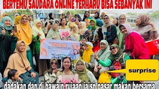 BERTEMU SAUDARA ONLINE TERHARU SURPRISE BISA RUJAK AN JAJAN PASAR KOMPLITLOVE YOU ALL [upl. by Kelcey]